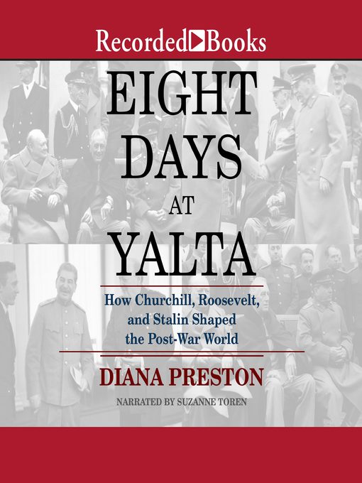 Title details for Eight Days at Yalta by Diana Preston - Available